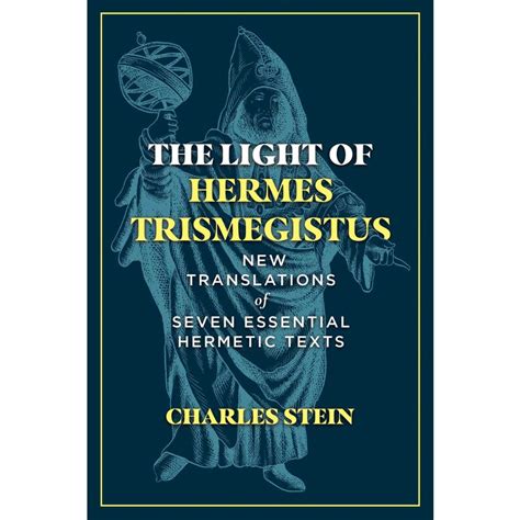 The Light of Hermes Trismegistus: New Translations of S